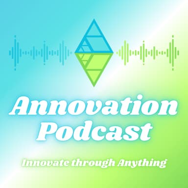 The Annovation Podcast